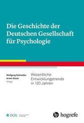 Die Geschichte der Deutschen Gesellschaft f&uuml;r Psychologie