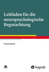 Leitfaden f&uuml;r die neuropsychologische Begutachtung