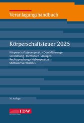 Veranlagungshandbuch K&ouml;rperschaftsteuer 2025, 76. Auflage