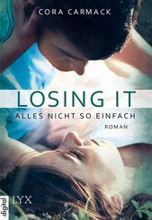 Losing it - Alles nicht so einfach (eBook, ePUB)