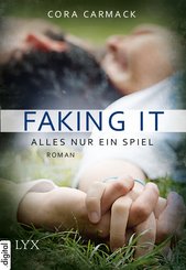 Faking it - Alles nur ein Spiel (eBook, ePUB)