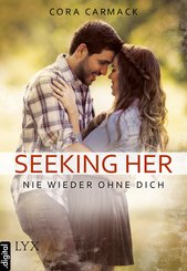 Seeking Her - Nie wieder ohne dich (eBook, ePUB)