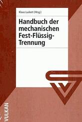 Handbuch der mechanischen Fest-Fl&uuml;ssig-Trennung