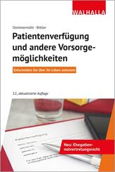 Patientenverf&uuml;gung und andere Vorsorgem&ouml;glichkeiten