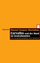 Carvalho und der Mord im Zentralkomitee (eBook, ePUB)