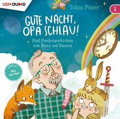 Gute Nacht, Opa Schlau! (Teil 1),1 Audio-CD