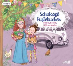 Schulcaf&eacute; Pustekuchen - Backe, backe, H&uuml;hnerkacke,1 Audio-CD