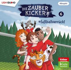 Die Zauberkicker (6): #fussballverr&uuml;ckt,1 Audio-CD