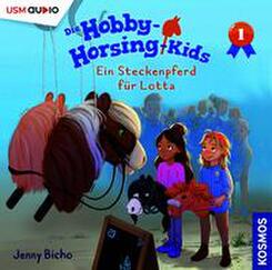 Hobby-Horsing-Kids (Folge 1): Ein Steckenpferd f&uuml;r Lotta,1 Audio-CD