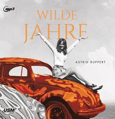 Wilde Jahre,2 Audio-CD, 2 MP3