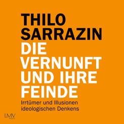 Die Vernunft und ihre Feinde,2 Audio-CD, 2 MP3