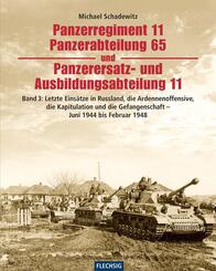 Panzerregiment 11, Panzerabteilung 65 und Panzerersatz- und Ausbildungsabteilung 11: Letzte Eins&auml;tze in Russland und das Ende - Juni 1944 bis Mai 1945