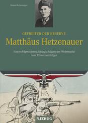 Gefreiter der Reserve Matth&auml;us Hetzenauer