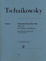 Peter Iljitsch Tschaikowsky - Souvenir d'un lieu cher op. 42 f&uuml;r Violine und Klavier