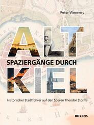 Spazierg&auml;nge durch Alt-Kiel
