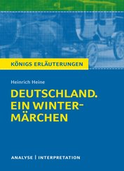 Deutschland. Ein Wintermärchen. Königs Erläuterungen. (eBook, ePUB)