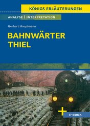 Bahnwärter Thiel von Gerhart Hauptmann - Textanalyse und Interpretation (eBook, ePUB)