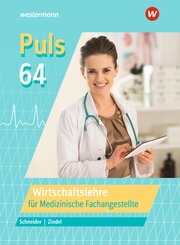Puls 64. Wirtschaftslehre für Medizinische Fachangestellte. Schulbuch
