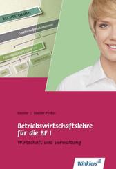 Betriebswirtschaftslehre f&uuml;r die BF I
