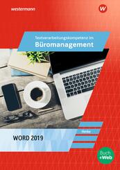 Textverarbeitungskompetenzen im B&uuml;romanagement mit Word 2019
