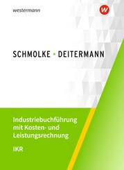 Industriebuchf&uuml;hrung mit Kosten- und Leistungsrechnung - IKR