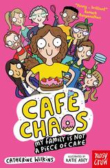 Caf&eacute; Chaos: My Family Is Not a Piece of Cake