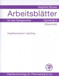 Arbeitsblätter für das Gastgewerbe Fachstufe 2 - Hotelfachmann/-frau Schülerausgabe