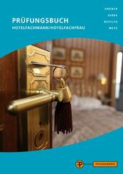 Pr&uuml;fungsbuch Hotelfachmann/Hotelfachfrau