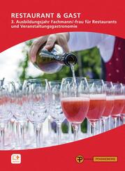 Restaurant & Gast, 3. Ausbildungsjahr, Fachmann/-frau f&uuml;r Restaurants und Veranstaltungsgastronomie