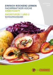 Arbeitsheft Fachpraktiker K&uuml;che - Band 2