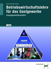 Betriebswirtschaftslehre f&uuml;r das Gastgewerbe