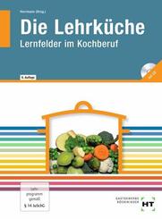 Die Lehrk&uuml;che, m. CD-ROM