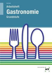 Arbeitsheft Gastronomie Grundstufe