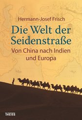 Die Welt der Seidenstraße (eBook, ePUB)