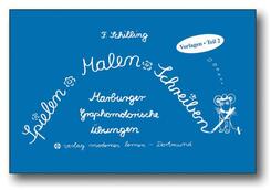 Spielen, Malen, Schreiben.Tl.2