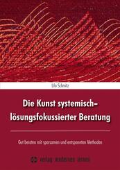 Die Kunst systemisch-l&ouml;sungsfokussierter Beratung