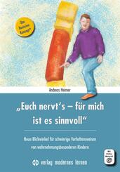 "Euch nervt's - f&uuml;r mich ist es sinnvoll"