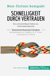 Schnelligkeit durch Vertrauen. Zusammenfassung & Analyse des Bestsellers von Stephen M. R. Covey und Rebecca R. Merrill
