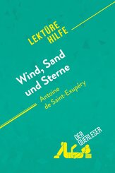 Wind, Sand und Sterne von Antoine de Saint-Exup&eacute;ry (Lekt&uuml;rehilfe)