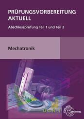 Pr&uuml;fungsvorbereitung aktuell Mechatronik