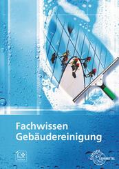 Fachwissen Geb&auml;udereinigung