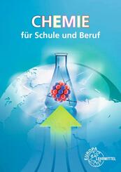 Chemie f&uuml;r Schule und Beruf
