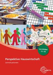 Perspektive Hauswirtschaft Lernsituationen Lernfelder 11-14
