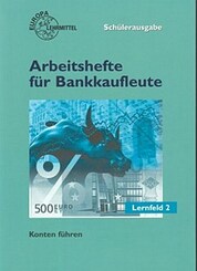 Arbeitshefte für Bankkaufleute: Konten führen