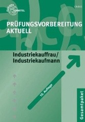 Prüfungsvorbereitung aktuell - Industriekauffrau/Industriekaufmann
