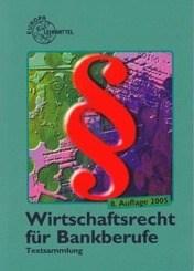 Wirtschaftsrecht für Bankberufe