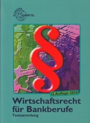 Wirtschaftsrecht für Bankberufe