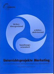Unterrichtsprojekte, m. Diskette (3 1/2 Zoll): Marketing