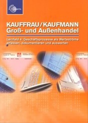 Kauffrau/Kaufmann Groß- und Außenhandel - Lernfeld 4