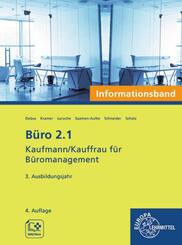 B&uuml;ro 2.1 - Kaufmann/Kauffrau f&uuml;r B&uuml;romanagement, Informationsband, 3. Ausb.jahr